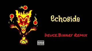 Dark Lotus - Echoside (Remix Prod. by Deuce.Binary)