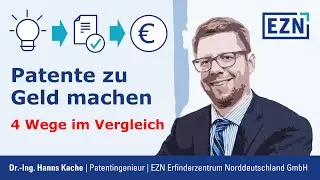 Patentvermarktung: Vor- und Nachteile der 4 wichtigsten Verwertungsmethoden
