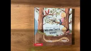 Wo die Tiere leben Buch/  Kinderbuch/ Bilderbuch/ Sachbuch/ Wissen/ Kinder/ Lernen/ Natur/ Entdecken