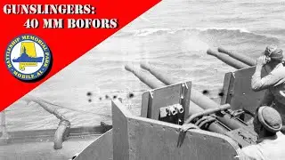 GUNSLINGERS: 40MM BOFORS