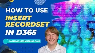 How To Use Insert_recordset in D365