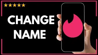 ✅ Как изменить имя в Tinder &mdash; Полное обновленное руководство 🚀✨😱✅