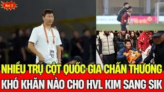 B&atilde;o Chấn Thương Ập Đến Tuyển Việt Nam: HLV Kim Sang Sik Đau Đầu Trước Thềm AFF Cup | Thấu K&iacute;nh