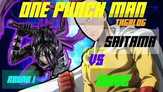 One Punch Man Tagalog - Saitama vs Sonic / Round 1