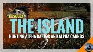 The island | [E:17] Hunting alpha raptor and alpha carnos | ark malayalam | ark mobile | ark