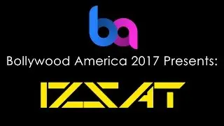 Bollywood America 2017 Presents: Michigan Izzat