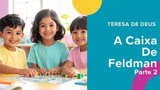 A Caixa De Feldman - Parte 2