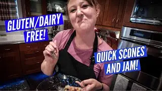 GLUTEN/DAIRY FREE QUICK SCONES AND JAM!!