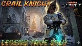 Righteous Stand - Grail Knight - Legend True Solo - Bretonnian Longsword/Bret Shield - Vermintide 2