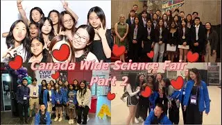 CANADA-WIDE SCIENCE FAIR VLOG - PART 2: always a classic
