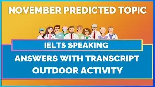 IELTS SPEAKING WITH TRANSCRIPT - OUTDOOR ACTIVITY | IELTS WITH MIHIRAA