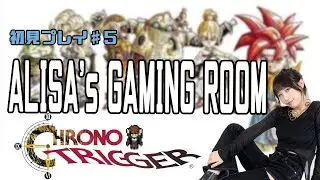 ありさのCHRONOTRIGGER初見実況 #5