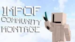 Impof Community Montage!