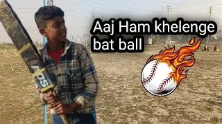 Aaj hum khelenge bat ball 🏀 