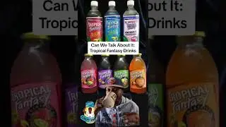 Can We Talk About It: Tropical Fantasy Drinks