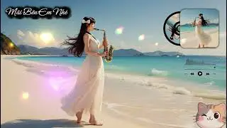 Giai Điệu Saxophone Lãng Mạn Và Thư Giãn Tâm Hồn, Âm Nhạc Cầu Hôn, Tỏ Tình