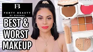 FENTY BEAUTY: BEST & WORST MAKEUP! *what's really worth your money*