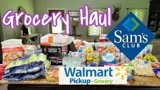SAM'S CLUB GROCERY HAUL | WALMART GROCERY PICKUP | NICOLE BURGESS GROCERY HAUL