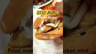 Wow Momos Chicken Moburg | Inside Burger | 6 Seconds MOMO | #momos #wowmomos #momoslover #viralvideo