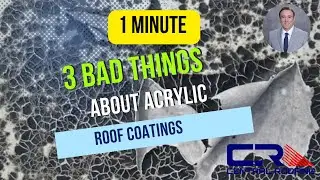 3 Bad Things About Acrylic Roof Coatings