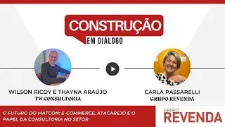 O futuro do Matcon: E-commerce, Atacarejo e o papel da Consultoria no setor com Jo&atilde;o Gon&ccedil;alves