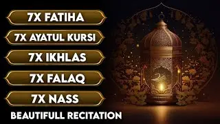 7X FATIHA 7X AYATUL KURSI 7X KAFIRUN 7X IKHLAS 7X FALAQ 7X NAS