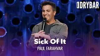 When Your Parents Are Sick Of You Being Single. Paul Farahvar