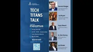 Tech Titans Talk powered by Maximus | Leading at the Speed of Change: Balancing Now & Next in Tech