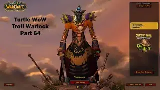 Turtle WoW - Troll Warlock - Part 64 - Flawless Fel Essence