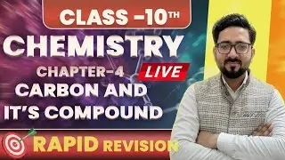 Live Classes with Sumit Sir / Class 10 / Chemistry/ Carbon and its compounds/ Part 1 