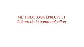 Méthodologie épreuve E1 BTS COMMUNICATION
