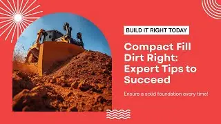 Fill Dirt Compaction Tips Fairfax VA | Choosing the Right Material