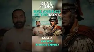 Rise and Fall of the Roman Empire | Ancient Roman Civilization | 3 Periods of Rome | Hindi part 15