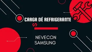Carga d&eacute; refrigerante -nevecon Samsung