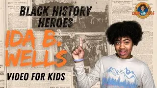 Ida B Wells Video for Kids | Black History Heroes | Caleb With Curls