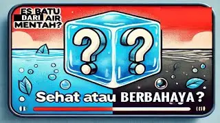 Es Batu dari Air Mentah, Sehat atau Berbahaya