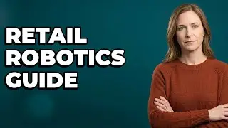 What Are Key Considerations For Retail Robotics?