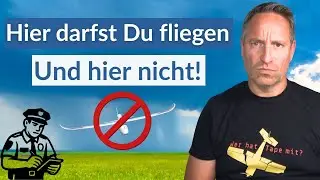 Wo du fliegen darfst und wo &Auml;rger droht! (Modellflugzeuge fliegen)