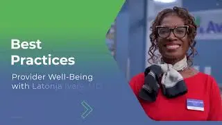 Alo Best Practices - Provider Well Being with Dr. Latonja Ivery