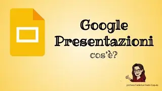 Google Presentazioni - cos'&egrave;?