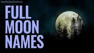Full Moon Names Around The World