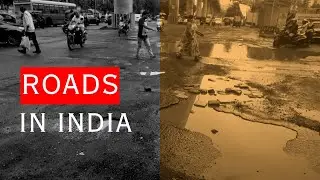 Bad Roads? The Hidden Truth About India&rsquo;s Highways