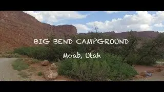 RPOD 178 @ Big Bend Campground, Moab, Utah along the colorado river