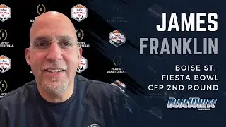 Penn State head coach James Franklin Preview Boise State and the Fiesta Bowl
