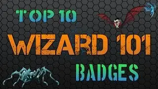 Wizard101: Top 10 Badges (Coolest Badges!)