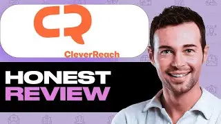 CleverReach Review &ndash; My Honest Experience Using This Website