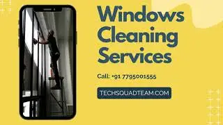 Windows and Doors Cleaning Services | Cleaning Services | Techsquadteam