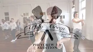 Phly Crew 2.0 Audition