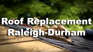 Roof Replacement Durham NC | (919) 336-0192 | Roof Replacement Raleigh NC