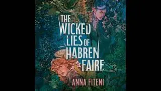 Wicked Lies of Habren Faire - Anna Fiteni